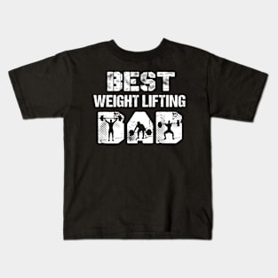 Weight lifting Dad Father Day Kids T-Shirt